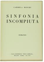 Sinfonia Incompiuta. Romanzo