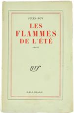 Les Flammes de l'Eté. Récit