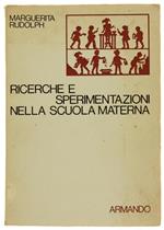 Ricerche e Sperimentazioni nella Scuola Materna