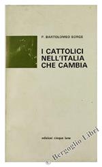 I Cattolici nell'Italia che Cambia
