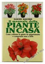 Il Manuale delle Piante in Casa