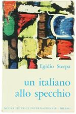 Un Italiano Allo Specchio (Diario di Anni Difficili)