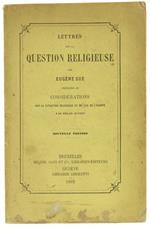 Lettres sur la Question Religieuse Précédées de Considérations sur la Situation Religieuse et Morale de l'Europe Par Edgar Quinet