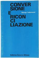 Conversione e Riconciliazione. per una Lettura dell'Ordo Paenitentiae