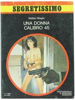 Una Donna Calibro 45