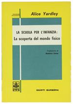 La Scuola per l'Infanzia: la Scoperta del Mondo Fisico