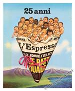 L' Espresso. 25 Anni: 1955-1980