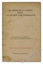 La Crise de la Raison Dans la Pensee Contemporaine