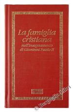 La Famiglia Cristiana nell'Insegnamento di Giovanni Paolo II. I Dieci Anni di Pontificato di Karol Wojtyla - Testimonianze