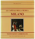 Le Capitali della Musica. Milano