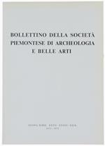 Bollettino della Società Piemontese di Archeologia e Belle Arti. Nuova Serie. XXVII-XXVII-XXIx, 1973-1975