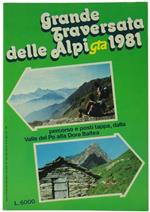 Grande Traversata delle Alpi Gta 1981. Percorso e Posti Tappa, dalla Valle del Po alla Dora Baltea