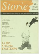 Storie. Idee Idiozie Idiomi. Anno III. N. 9/1994: la Mia Vita nel Frattempo