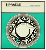 Sipradue. Numero 7 - Luglio 1966