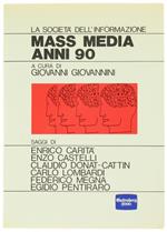 Mass Media Anni '90. La Società dell'Informazione