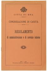 Congregazione di Carità. Regolamento di Amministrazione e di Servizio Interno