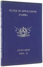 Scuole di Applicazione d'Arma. Annuario 1950-51