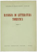 Rassegna di Letteratura Tomistica. Volume V : Letteratura dell'Anno 1970