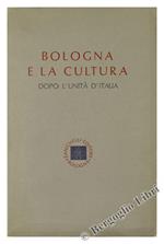 Bologna e la Cultura Dopo l'Unità d'Italia
