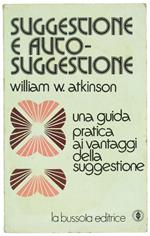 Suggestione e Autosuggestione