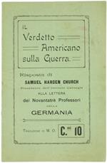 Il Verdetto Americano sulla Guerra - Risposta di Samuel Harden Church Presidente dell'Istituto Carnegie alla Lettera dei 93 Professori della Germania