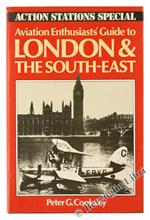 Aviation Enthusiasts Guide to London & the South-East
