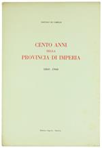 Cento Anni della Provincia di Imperia. 1860-1960