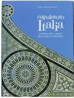 Capolavoro Italia. L'Opera dell'Uomo tra Sacro e Profano