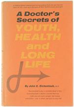 A Doctor's Secrets of Youth, Health and Long Life