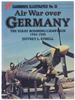 Air War Over Germany. The Usaaf Bombing Campaign 1944-1945