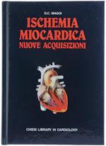 Ischemia Miocardica. Nuove Acquisizioni