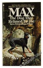 Max. The Dog That Refused to Die