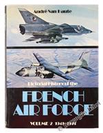 Pictorial History of the French Air Force. Volume 2: 1941-1974