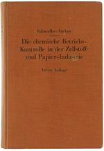 Die Chemische Betriebskontrolle in der Zellstoff- und Papier-Industrie