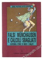 Falsi Munchausen e Calcoli Sbagliati. Incredibili Storie di Medici e Malati