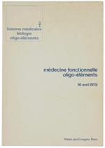 Médecine Fonctionelle Oligo-Éléments. 16 Avril 1978. Palais des Congres