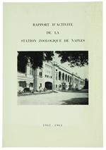 Rapport d'Activité de la Station Zoologique de Naples. 1962-1964