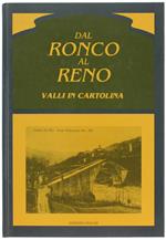 Dal Ronco Al Reno: Valli In Cartolina. Con Uno Scritto Di Grazia Vittoria Gurrieri