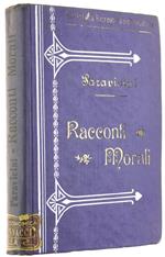 Racconti Morali. Una Nobile Vendetta. Giovanni Parent O Il Vecchio Cannoniere. La Sagra Di Santa Albertina, Scene Della Vita Genovese