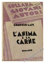 L' Anima E La Carne. Romanzo