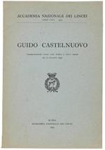 Guido Castelnuovo. Commemorazione Tenuta Nella Seduta A Classi Riunite Del 13 Dicembre 1952