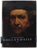 La Peinture Hollandaise