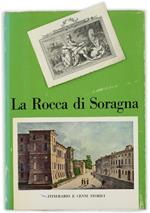 La Rocca Di Soragna. Itinerario E Cenni Storici