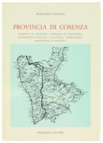 Provincia Di Cosenza. Elementi Di Geografia Generale Ed Economica, Movimento Turistico, Attrattive, Potenzialità, Prospettive Di Sviluppo