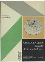 Cronogenetica, L'Eredità Del Tempo Biologico