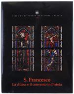 S.Francesco. La Chiesa E Il Convento In Pistoia