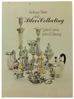 Antique Silver And Silver Collecting