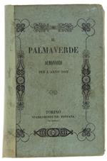 Il Palmaverde Per L'Anno 1847. Anno Cxxv