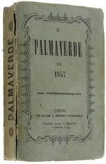 Il Palmaverde Pel 1857. Anno Centotrentesimoquinto