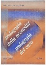 Pedagogia Della Necessità Pedagogia Del Caso